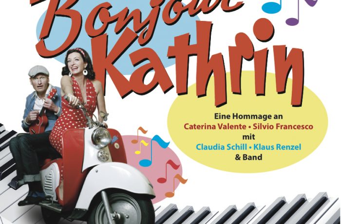 Bonjour Kathrin – Hommage an Caterina Valente und Silvio Francesco